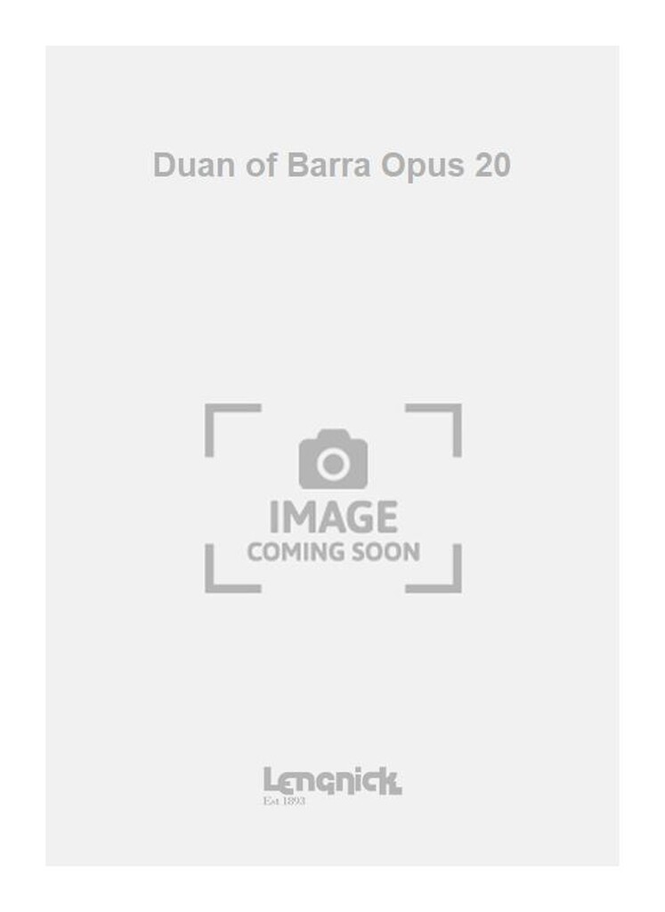 Duan of Barra Opus 20